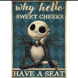 Why hello sweet cheeks the nightmare before Christmas tin wall sign
